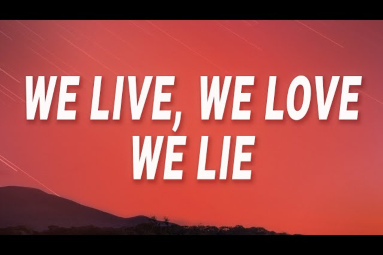 we live we love we lie lyrics