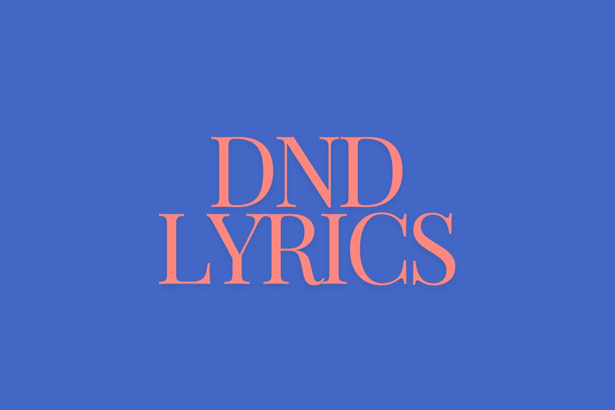 DND Lyrics