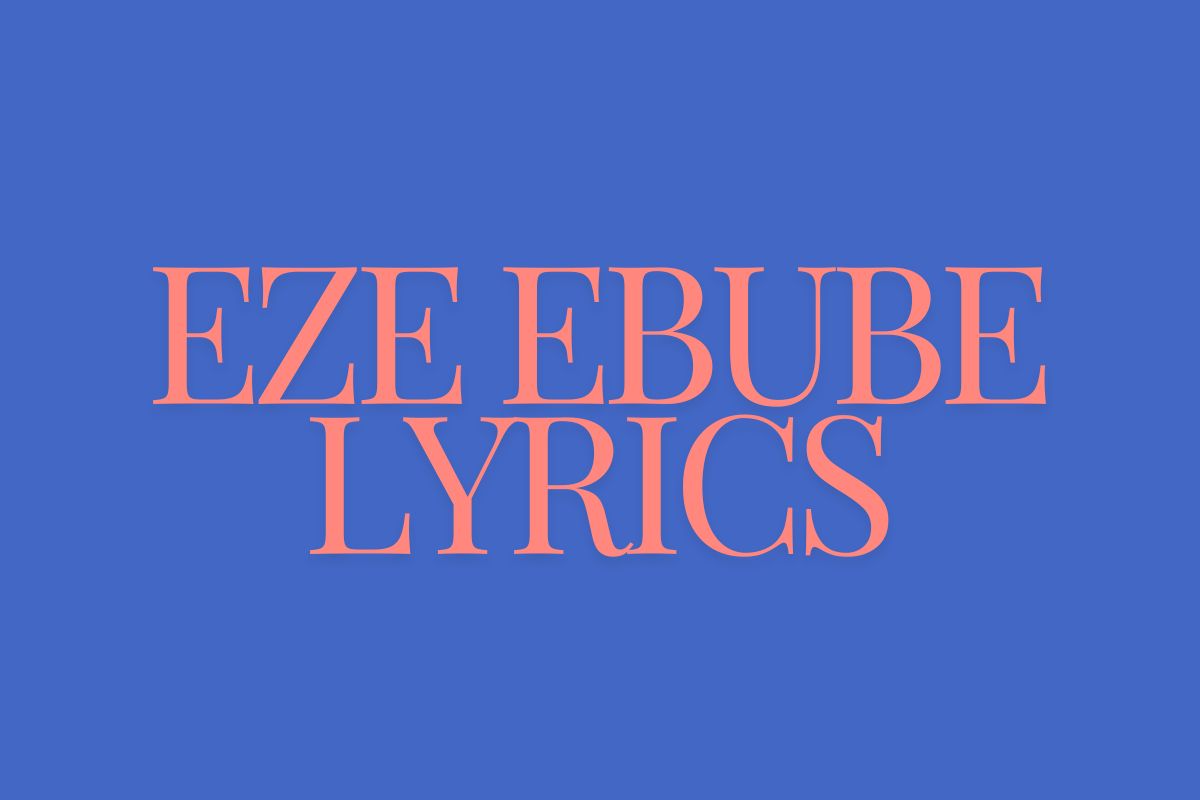 Eze Ebube Lyrics