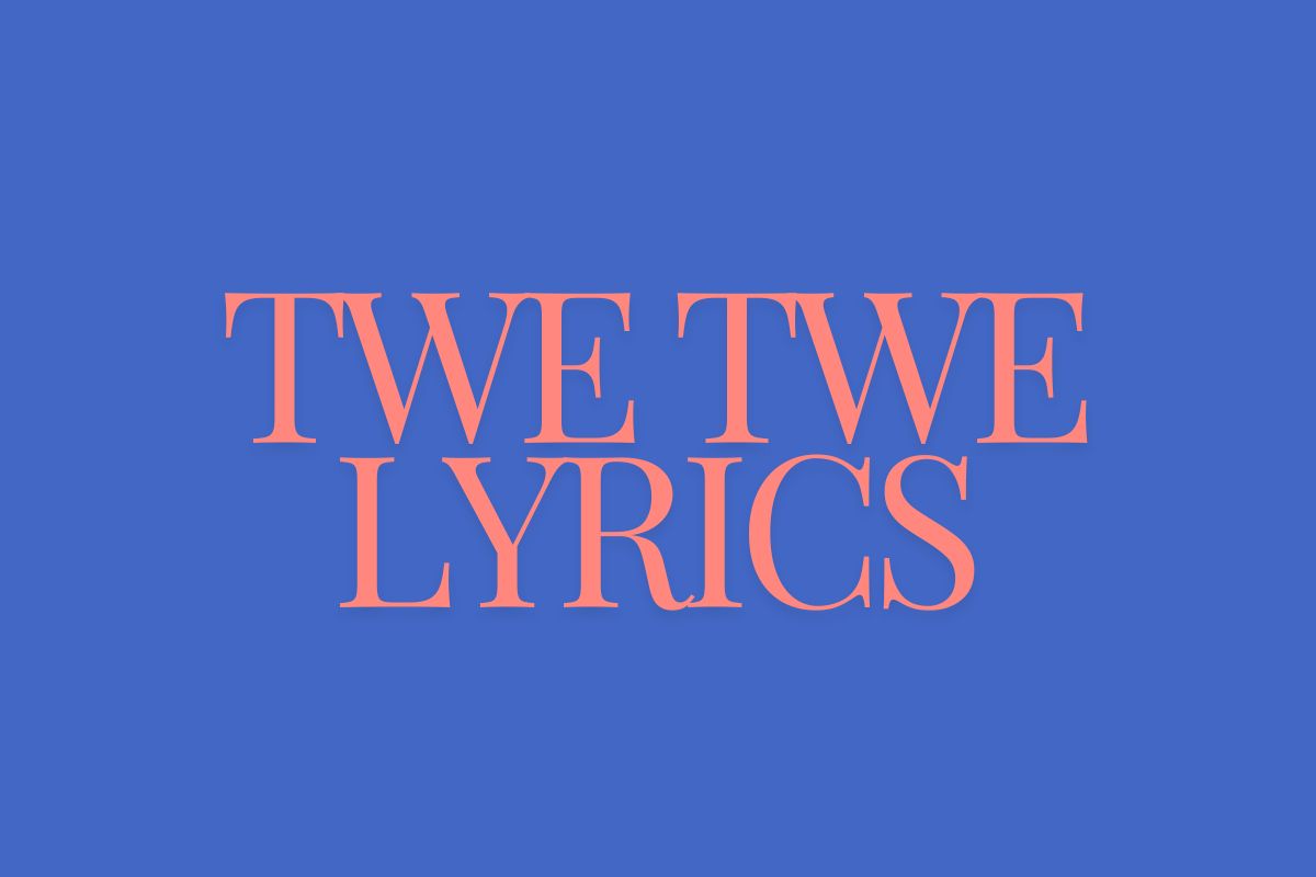 Twe twe lyrics