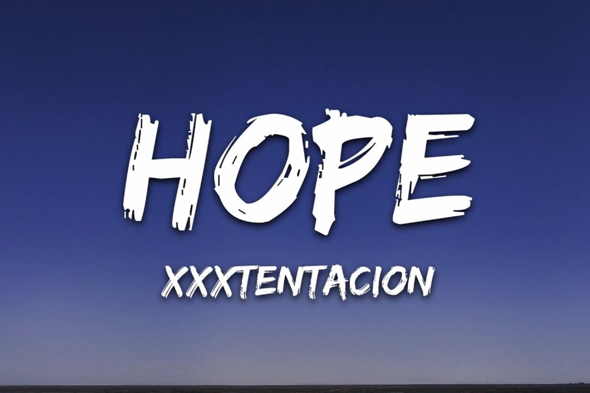 xxxtentacion Hope Lyrics