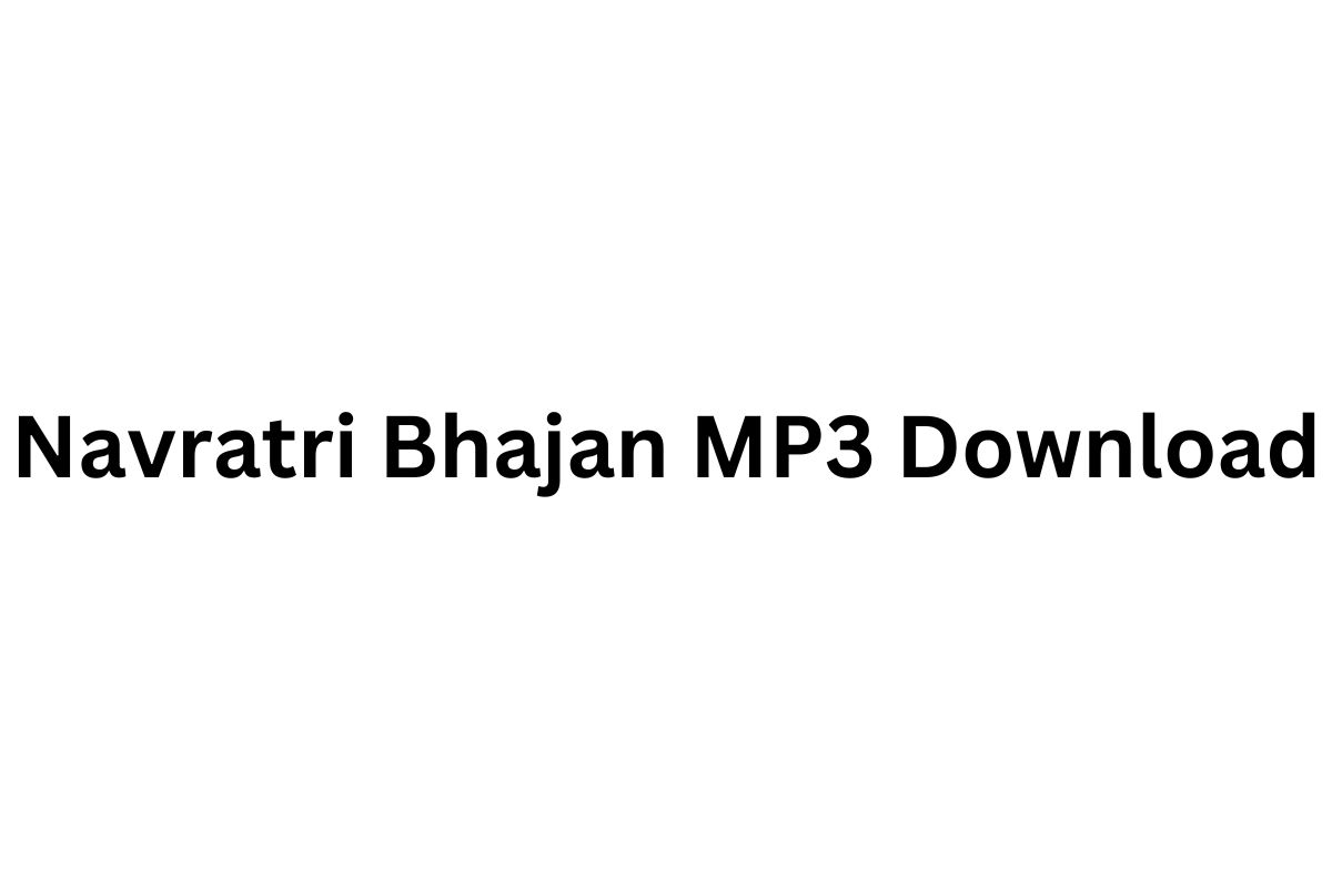 Navratri Bhajan MP3 Download